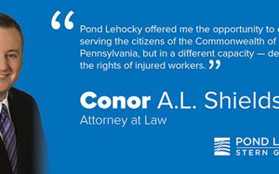 Former Philadelphia Assistant District Attorney Conor Shields continues lifetime service to Pennsylvanians at Pond Lehocky