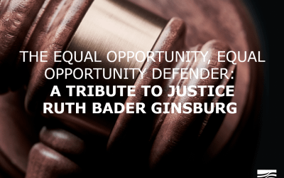 THE EQUAL OPPORTUNITY, EQUAL OPPORTUNITY DEFENDER: A TRIBUTE TO JUSTICE RUTH BADER GINSBURG