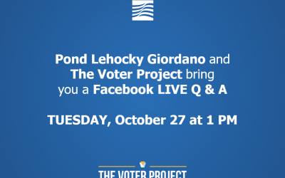 Pond Lehocky Giordano and The Voter Project bring you a LIVE Q&A